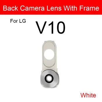 Nova Leća Stražnjeg Fotoaparata Za LG V10 F600K F600L F600S H900 H901 H960YK H968 VS990 Staklo Stražnje Kamere s Okvirom Rezervni Dijelovi