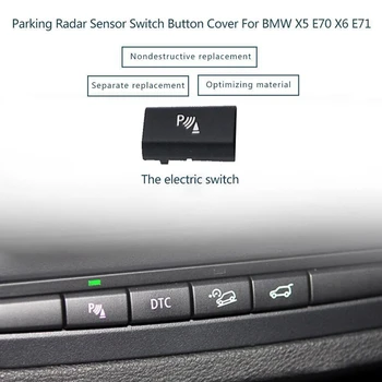 Poklopac gumba za uključivanje senzora Parkiranja Radara za BMW X5 E70 2006-13 X6 E71 2008-14